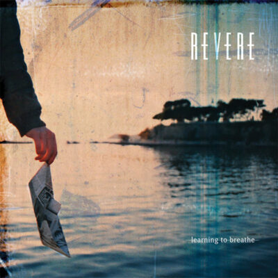 Revere – Learning to Breathe