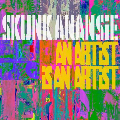 Skunk Anansie – An Artist Is An Artist