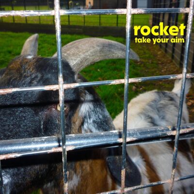 Rocket – Take Your Aim